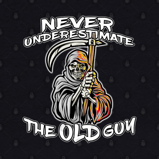 Never Underestimate The Old Guy Reaper White by Shawnsonart